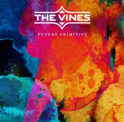 The Vines : Future Primitive